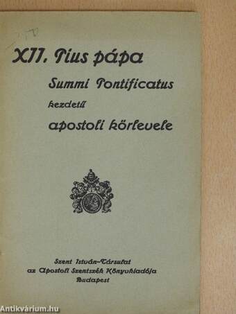 XII. Pius pápa Summi Pontificatus kezdetű apostoli körlevele