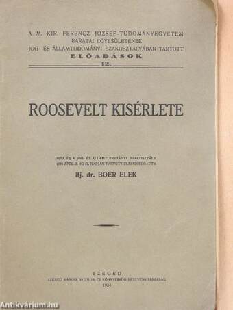 Roosevelt kisérlete (dedikált példány)