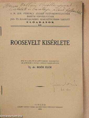 Roosevelt kisérlete (dedikált példány)