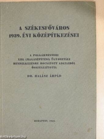 A székesfőváros 1939. évi középítkezései