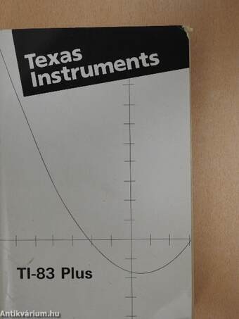 TI-83 Plus Graphing Calculator Guidebook