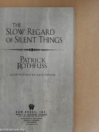 The Slow Regard of Silent Things