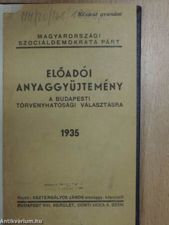 Előadói anyaggyüjtemény a budapesti törvényhatósági választásra 1935