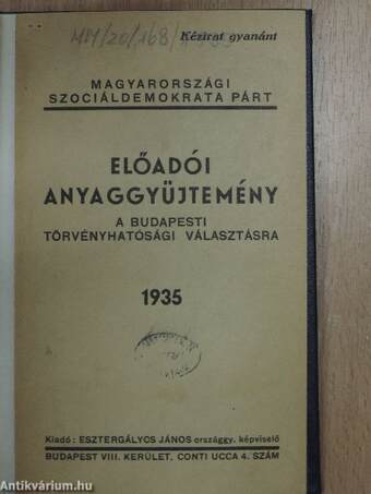 Előadói anyaggyüjtemény a budapesti törvényhatósági választásra 1935