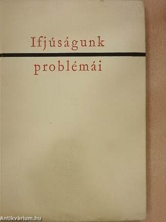 Ifjúságunk problémái 