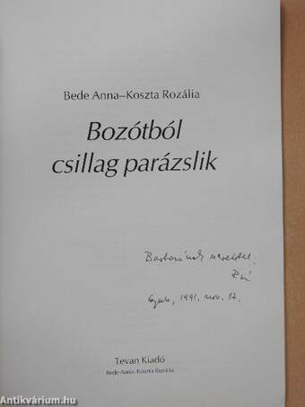 Bozótból csillag parázslik (dedikált példány)