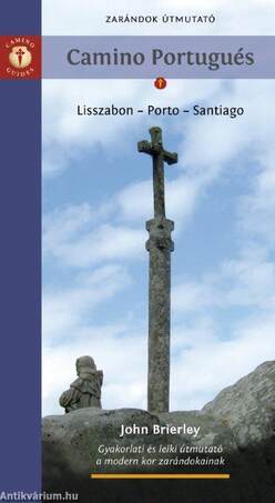 Zarándok útmutató - Camino Portugués  -  A Portugál Út