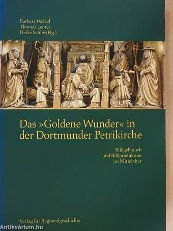 Das »Goldene Wunder« in der Dortmunder Petrikirche