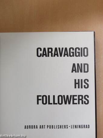 Caravaggio and His Followers