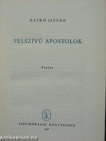 Félszívű apostolok