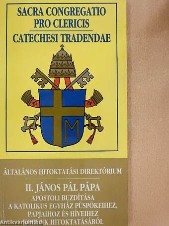 Általános hitoktatási direktórium/II. János Pál pápa apostoli buzdítása a katolikus egyház püspökeihez, papjaihoz és híveihez korunk hitoktatásáról