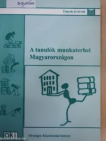 A tanulók munkaterhei Magyarországon