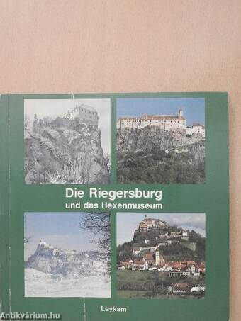 Die Riegersburg und das Hexenmuseum