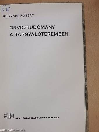 Orvostudomány a tárgyalóteremben