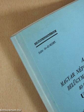 A magyar népköztársaság belügyminiszterének 40/1987. számú utasítása