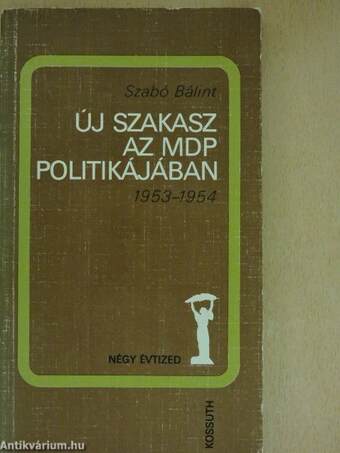 Új szakasz az MDP politikájában