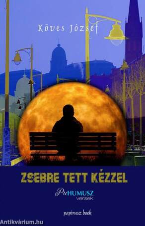 Zsebre tett kézzel - Prehumusz versek