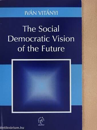 The Social Democratic Vision of The Future