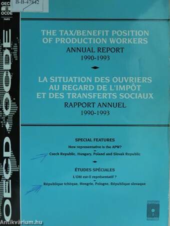 The Tax/Benefit Position of Production Workers Annual Report 1990-1993/La Situation des Ouvriers au Regard de l'impót et des Transferts Sociaux Rapport Annuel 1990-1993