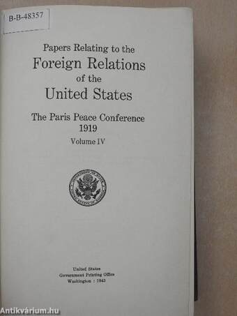 Papers Relating to the Foreign Relations of the United States - The Paris Peace Conference 1919/IV.