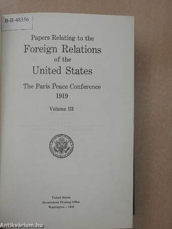 Papers Relating to the Foreign Relations of the United States - The Paris Peace Conference 1919/III.