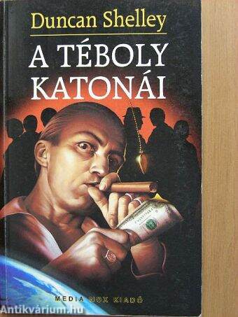 A téboly katonái