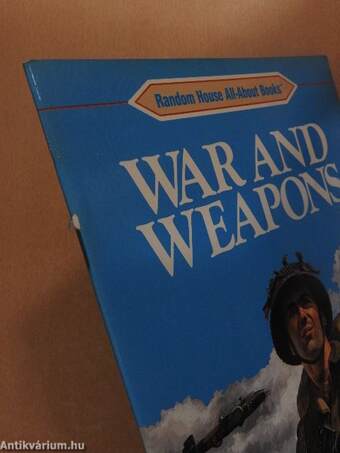 War and Weapons