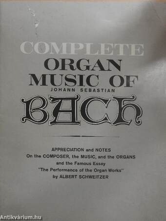 Complete Organ Music of Johann Sebastian Bach