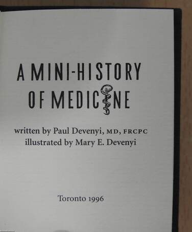 A Mini-history of Medicine (minikönyv) (aláírt, számozott példány)