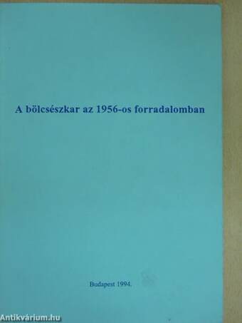 A bölcsészkar az 1956-os forradalomban