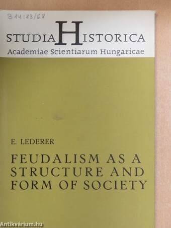 Feudalism as a structure and form of society