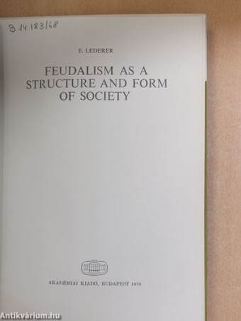 Feudalism as a structure and form of society