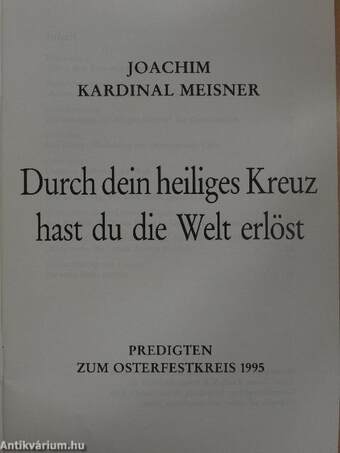 Durch dein heiliges Kreuz hast du die Welt erlöst