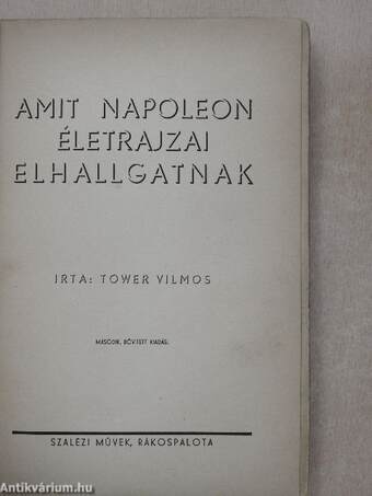 Amit Napoleon életrajzai elhallgatnak