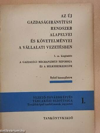 Az új gazdaságirányítási rendszer alapelvei és követelményei a vállalati vezetésben