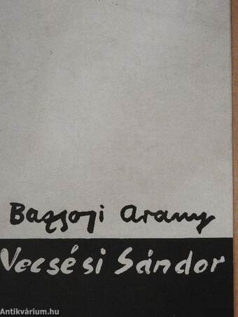 Bazsonyi Arany/Vecsési Sándor