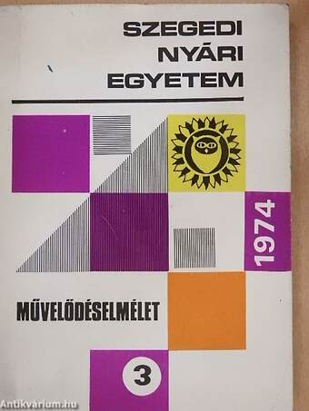 Szegedi Nyári Egyetem - Művelődéselmélet 1974