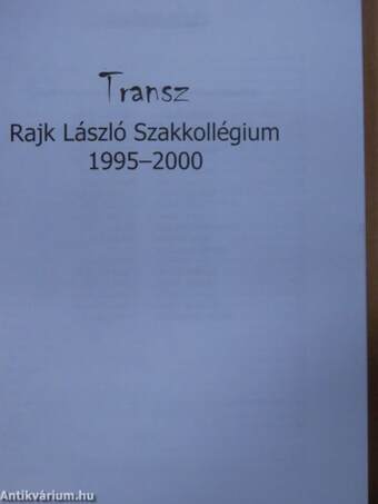 TRANSZ - 30 éves a Rajk László Szakkollégium