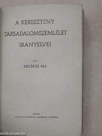 A keresztény társadalomszemlélet irányelvei