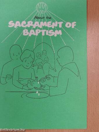 About the Sacrament of Baptism