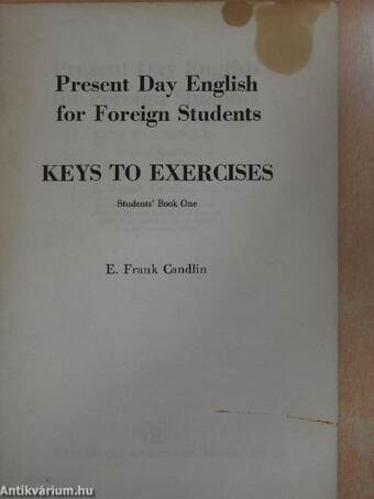 Present Day English for Foreign Students - Keys to Exercises - Students' Book One