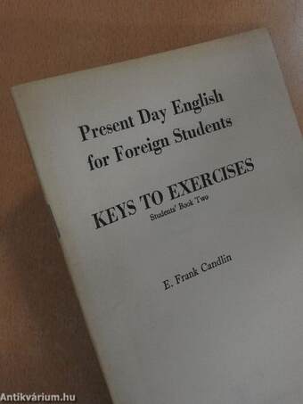 Present Day English for Foreign Students - Keys to Exercises - Students' Book Two