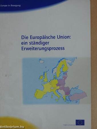 Die Europäische Union: ein ständiger Erweiterungsprozess