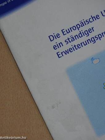 Die Europäische Union: ein ständiger Erweiterungsprozess