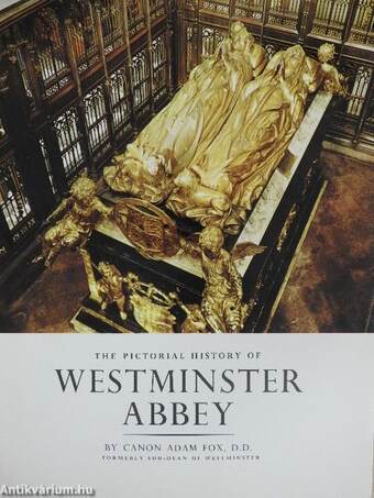 The Pictorial History of Westminster Abbey