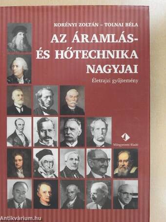 Az áramlás- és hőtechnika nagyjai