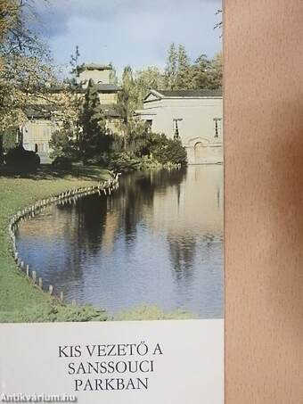 Kis vezető a Sanssouci parkban