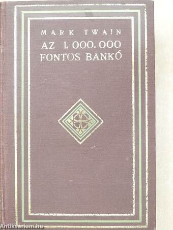 Az 1,000.000 fontos bankó és más novellák
