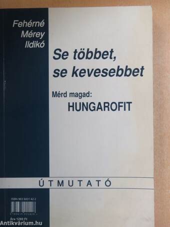 Se többet, se kevesebbet