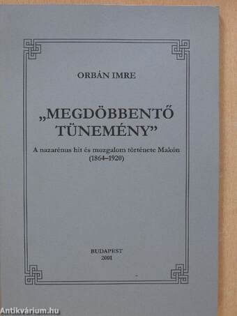 "Megdöbbentő tünemény" (dedikált példány)